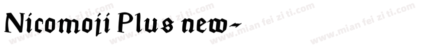 Nicomoji Plus new字体转换